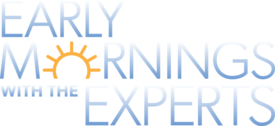 Early morning with the experts logo
